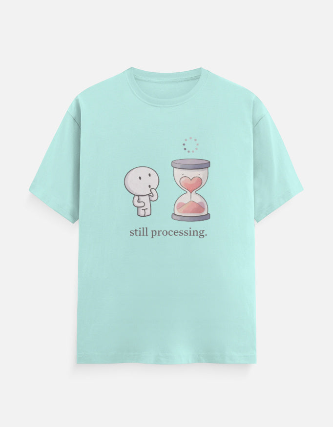 Still processing - Tee